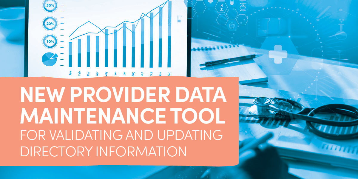 New Provider Data Maintenance Tool for Validating and Updating Directory Information